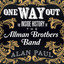 One Way Out : The Inside History of the Allman Brothers Band cover