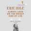 Always Look on the Bright Side of Life: A Sortabiography (Unabridged) cover