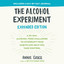 The Alcohol Experiment: Expanded Edition: A 30-Day, Alcohol-Free Challenge To Interrupt Your Habits and Help You Take Control (Unabridged) cover