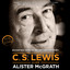C. S. Lewis - A Life: Eccentric Genius, Reluctant Prophet cover