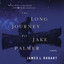 The Long Journey to Jake Palmer cover