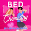 Bed Chemistry: A Novel cover