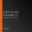 Ever Yours, Annabelle : A Rescued from Ruin Prequel (Rescued from Ruin) cover