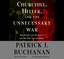Churchill, Hitler and "The Unnecessary War": How Britain Lost Its Empire and the West Lost the World (Unabridged) cover