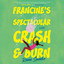 Francine's Spectacular Crash and Burn cover