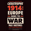 Catastrophe 1914: Europe Goes to War (Unabridged) cover