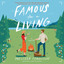 Famous for a Living: A Fish-Out-of-Water, Opposites-Attract Romantic Comedy cover