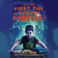 It's the First Day of School...Forever! cover