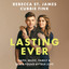 Lasting Ever: Faith, Music, Family, and Being Found by True Love (Unabridged) cover