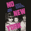 No New York: A Memoir of No Wave and the Women Who Shaped the Scene cover