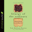 Liturgy of the Ordinary : Sacred Practices in Everyday Life cover