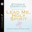 Lead Me, Holy Spirit : Longing to Hear the Voice of God cover