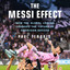 The Messi Effect: How the Global Legend Changed the Future of American Soccer cover