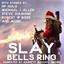 Slay Bells Ring: Operation Klaus cover