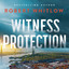 Witness Protection: A Legal Suspense Novel cover