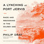 A Lynching at Port Jervis: Race and Reckoning in the Gilded Age cover
