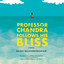 Professor Chandra Follows His Bliss: A Novel (Unabridged) cover