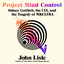 Project Mind Control: Sidney Gottlieb, the CIA, and the Tragedy of MKULTRA cover
