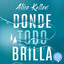 Donde todo brilla cover
