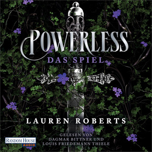 Powerless - Das Spiel: Roman - Der Auftakt der epischen Enemies-to-Lovers-Romantasy von BookTok-Sensation Lauren Roberts! - Der Auftakt der epischen Enemies-to-Lovers-Romantasy von BookTok-Sensation Lauren Roberts!