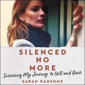 Silenced No More: Surviving My Journey to Hell and Back - The Shocking True Story of Surviving Epstein’s Island and Years of Abuse