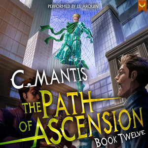The Path of Ascension 12: A LitRPG Adventure Audiobook