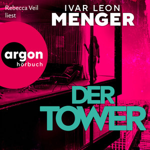 Der Tower (Ungekürzte Lesung)