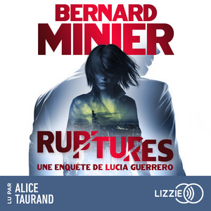 Ruptures : Lucia - Tome 3
