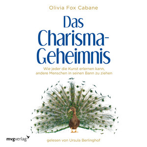 Das Charisma-Geheimnis: Wie jeder die Kunst erlernen kann, andere Menschen in seinen Bann zu ziehen Audiobook