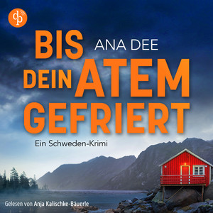 Bis dein Atem gefriert | Ein Skandinavien Krimi Hörbuch (Ungekürzt) Audiobook