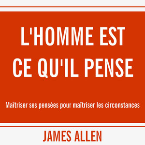 Homme est ce qu'il pense, L' Audiobook