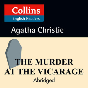 The Murder at the Vicarage: B2 (Collins Agatha Christie ELT Readers)