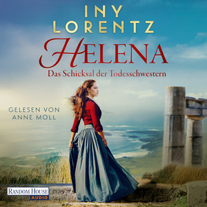 Helena. Das Schicksal der Todesschwestern: Roman