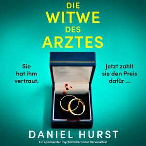 Die Witwe des Arztes (Ungekürzt)