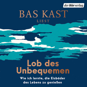 Lob des Unbequemen: Wie ich lernte, die Eisbäder des Lebens zu genießen