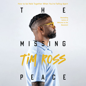 The Missing Peace: How to Be Held Together When You’re Falling Apart