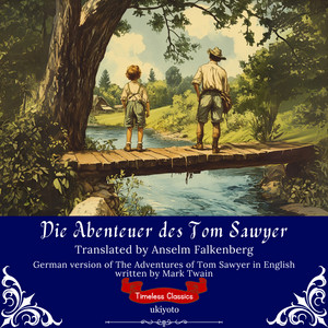 Die Abenteuer des Tom Sawyer | German Translation of The Adventures of Tom Sawyer