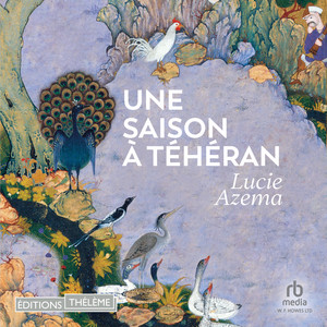 Une Saison à Téhéran Audiobook