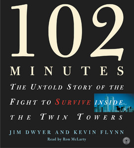 102 Minutes: The Untold Story of the Fight to Survive Inside the Twin Towers