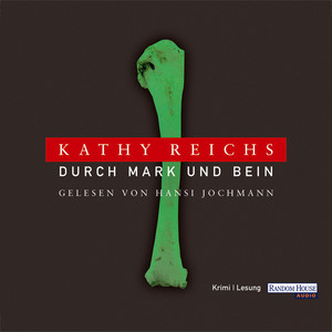 Durch Mark und Bein