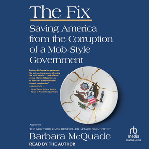 The Fix: Saving America from the Corruption of a Mob-Style Government Audiobook