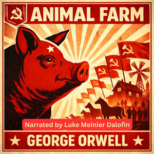 Animal Farm (Unabridged) – George Orwell | Full Audiobook