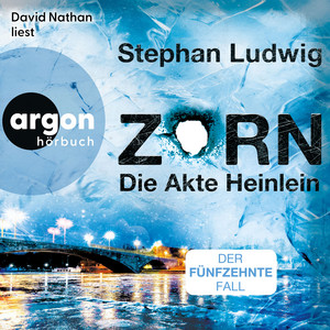 Zorn - Die Akte Heinlein - Zorn, Band 15 (Ungekürzte Lesung)