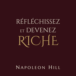 Réfléchissez et devenez riche