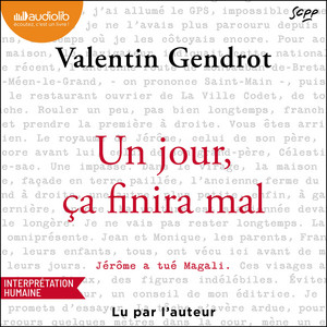 Un jour, ça finira mal