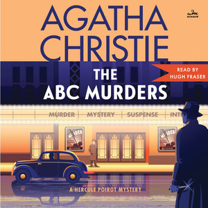 The ABC Murders: A Hercule Poirot Mystery: The Official Authorized Edition