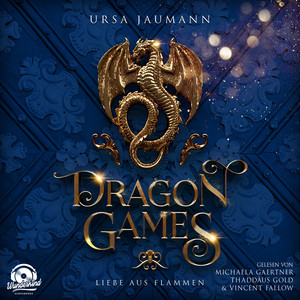 Dragon Games - Liebe aus Flammen - Dragon Knights, Band 3 (Ungekürzt)