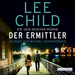 Der Ermittler: Ein Jack-Reacher-Roman
