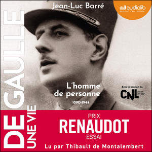 De Gaulle - Une vie : tome 1 - L'homme de personne 1890 - 1944 Audiobook