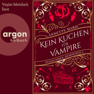 Kein Kuchen für Vampire - Guild Codex: Demonized, Band 2 (Ungekürzte Lesung)